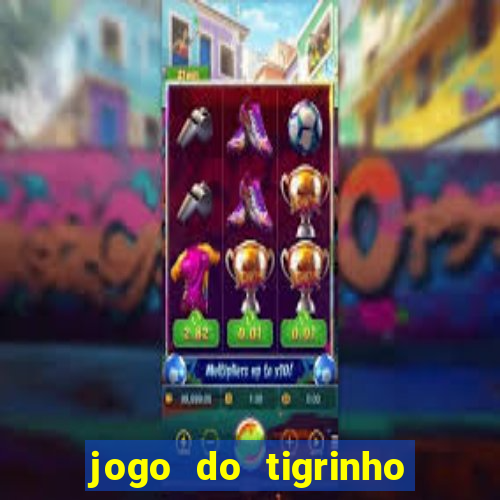 jogo do tigrinho que ganha dinheiro de verdade no pix